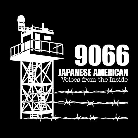 9066, Japanese American, Voices from the Inside